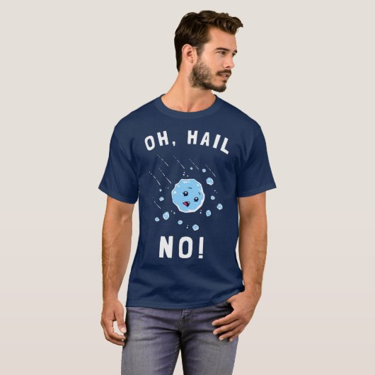 Oh Hail Grappige Hailstone Hell T-shirt (Voorkant volledig)