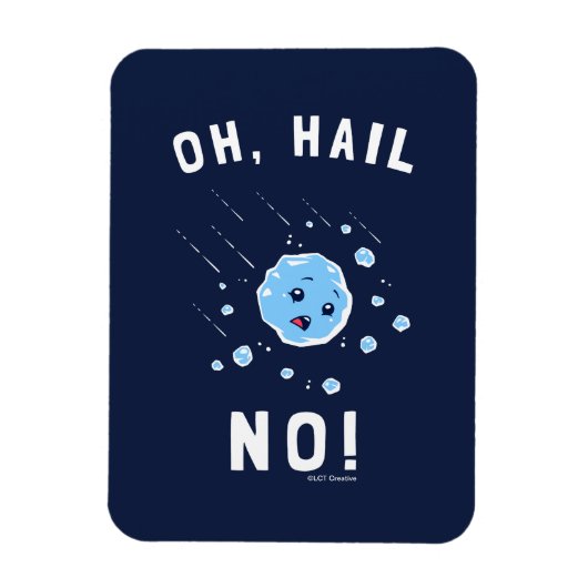 Oh Hail No Magneet (Verticaal)