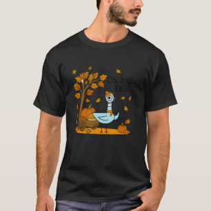 Oh, Hallo Herfst Duif Autumn Pompoen Seizoen Leraa T-shirt