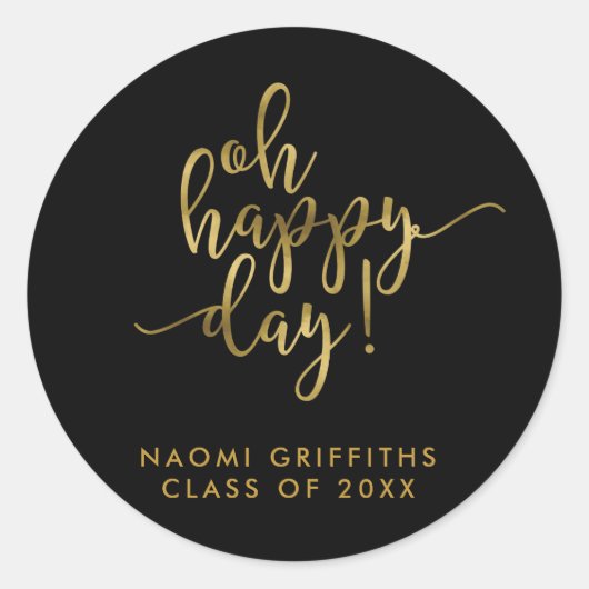 Oh Happy Day Gold Script-Afstuderen Ronde Sticker (Voorkant)