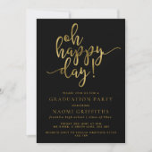 Oh Happy Day Gold Script Graduparty nodigt uit Kaart (Voorkant)