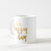 Oh Happy Day Mok - Gold (Voorkant links)