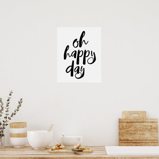 Oh Happy Day Poster (Keuken)