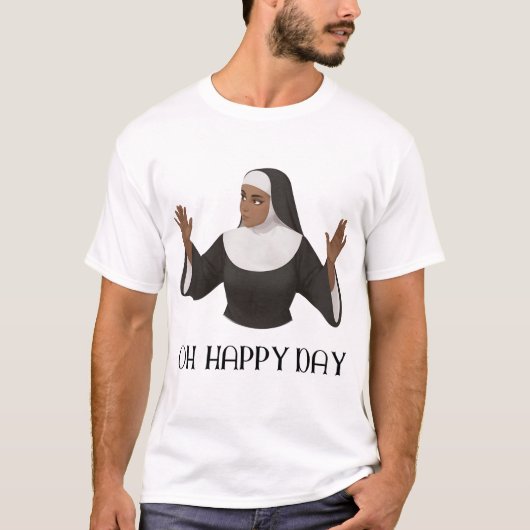 Oh Happy Day Sister Act T-shirt (Voorkant)