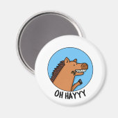 Oh Hayyy Grappig Paard Pun Magneet (Voorkant / Achterkant)