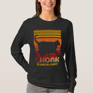 Oh Heer hij komt op de schalen van Chonk. T-shirt
