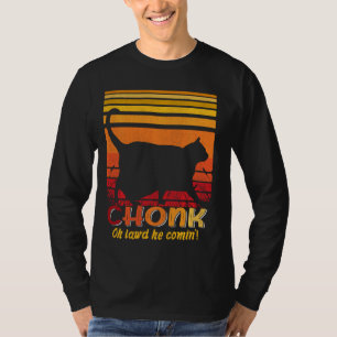 Oh Heer hij komt op de schalen van Chonk. T-shirt