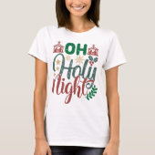 Oh Heilige Kerstfeestdag Decoratief T-shirt (Voorkant)
