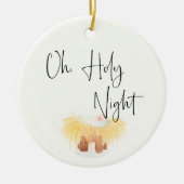 Oh Heilige Night Manger Scene kerstversiering Keramisch Ornament (Voorkant)