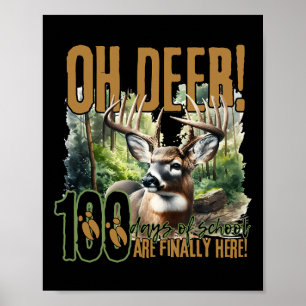 Oh hert 100 dagen school zijn hier hert jagen 1 poster