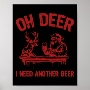 Oh hert, ik heb nog een biertje nodig dat bier Dri Poster