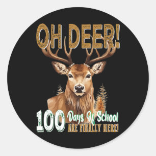 Oh herten 100 dagen school zijn hier herten jagen ronde sticker