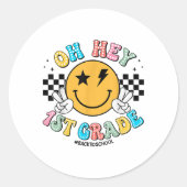Oh Hey Eerste graad terug naar school 1e graad Tea Ronde Sticker (Voorkant)
