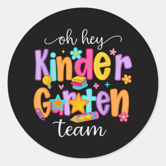 Oh Hey Kindergarten Happy Back To School Teachers  Ronde Sticker (Voorkant)