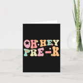 Oh Hey Pre K Groovy CK naar school Happy First Day Kaart (Voorkant)