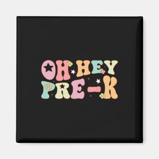 Oh Hey Pre K Groovy Terug naar school Happy First  Magneet (Voorkant)