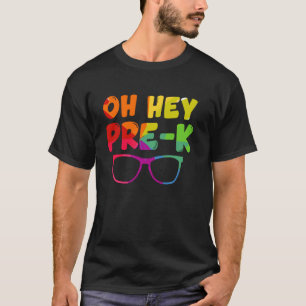 Oh Hey Pre K School Peuterklas Preschool T-shirt