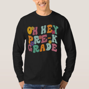 Oh Hey Prek terug naar schoolstudenten leraar T-shirt