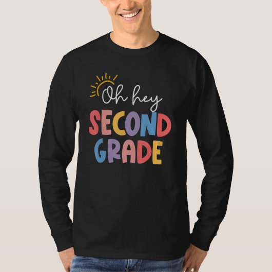 Oh Hey Second Grade Teacher Student 2nd Kids Back  T-shirt (Voorkant)