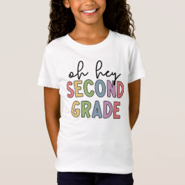 Oh hey Second Grade | Tweede klas T-shirt