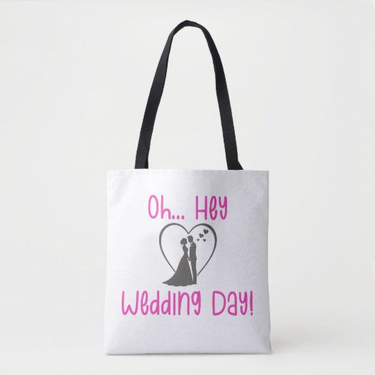 Oh Hey Trouwdag! Tote Bag (Voorkant)