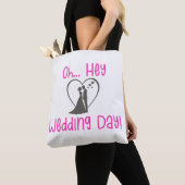 Oh Hey Trouwdag! Tote Bag (Dichtbij)