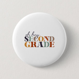 Oh Hey Tweede Klas Ck Terug naar school voor lerar Ronde Button 5,7 Cm