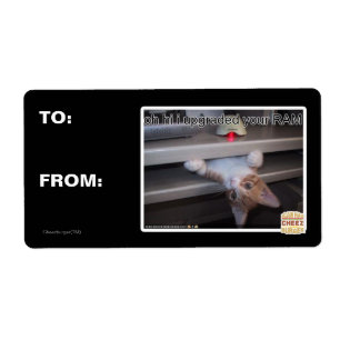 oh hi ik heb je RAM geüpgraded Etiket