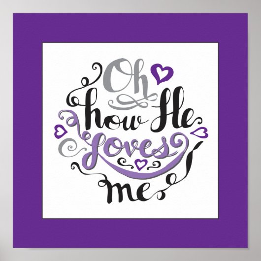 Oh, hoe hij van me houdt Bijbel citaat woordkunst  Poster (Voorkant)