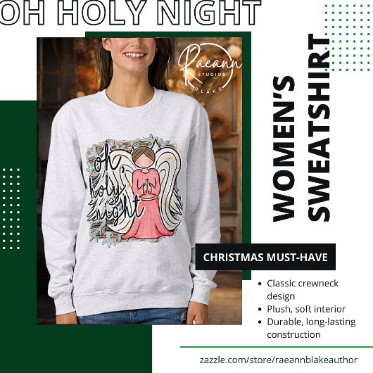 Oh Holy Night Sweatshirt