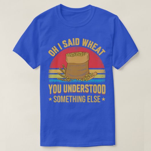 Oh I Said Wheat Funny Farming Farmer Tractor Graph T-shirt (Design voorkant)