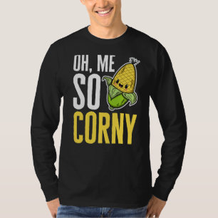 Oh, ik dus Corny Vegetables Korny Corn T-shirt