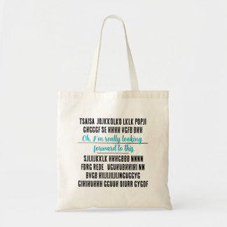 Oh, ik kijk er echt naar uit. tote bag