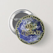 Oh, ik krijg het Bama eARTh Button (Voorkant /achterkant)