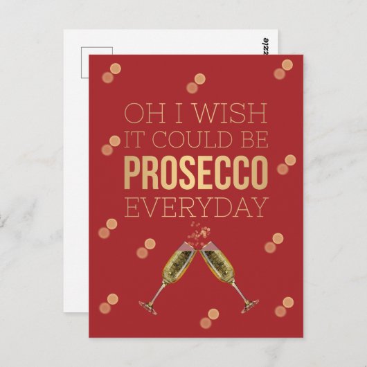 OH IK WIL DAT HET OM DE DAG PROSECCO KAN ZIJN BRIEFKAART (Voorkant / Achterkant)