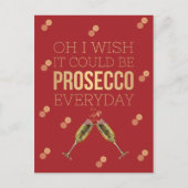 OH IK WIL DAT HET OM DE DAG PROSECCO KAN ZIJN BRIEFKAART (Voorkant)