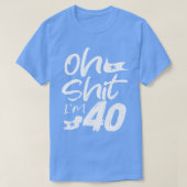 Oh im 40 jaar oud verjaardag 40e BDay Party Vader T-shirt (Design voorkant)