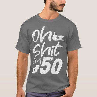 Oh im 50 jaar oude verjaardag 50e BDay Party Vader T-shirt