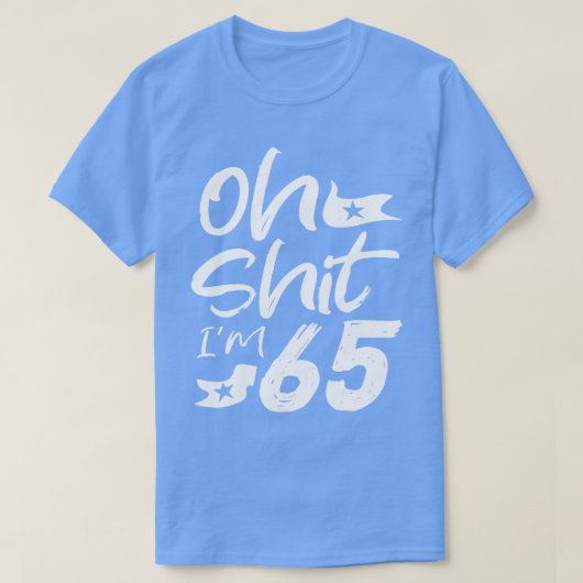 Oh im 65 jaar oud verjaardag 65e BDay Party Vader T-shirt (Design voorkant)