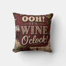 Oh! It's Wine O'Clock Kussen