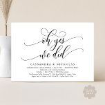 Oh ja, dat deden we, moderne romantische huwelijks kaart<br><div class="desc">Markeer het begin van je leven voor altijd met elegantie met behulp van onze hedendaagse zwart-wit thema bruiloft elopement viering uitnodiging kaart, "Oh ja we deden". Perfect voor koppels die hun vreugdevolle gelegenheid uitbreiden, deze uitnodiging straalt sophisticatie uit met een vleugje speelsheid, en vormt het podium voor een gedenkwaardige gebeurtenis....</div>