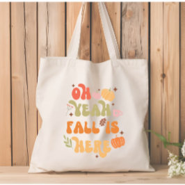 Oh ja Herfst is hier Herfst quote Tote Bag