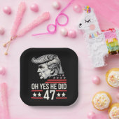 Oh ja, hij deed 47 Trump 2024 Papieren Bordje (Feest)