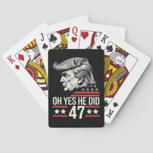 Oh ja, hij deed 47 Trump 2024 Pokerkaarten