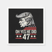 Oh ja, hij deed 47 Trump 2024 Servet (Voorkant)