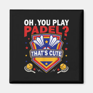 Oh Je Speelt Padel_ Probeer Badminton Rackets & Sh Magneet