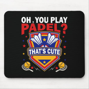 Oh, je speelt Padel, probeer Dominton Racquets en  Muismat