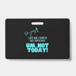 Oh jeetje! Laat me mijn lepels controleren Badge