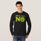 Oh Kale No Kale Spinach T-shirt (Voorkant volledig)