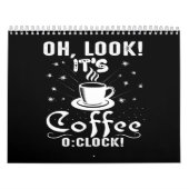 Oh kijk, het is koffie om uur kalender (Hoes)